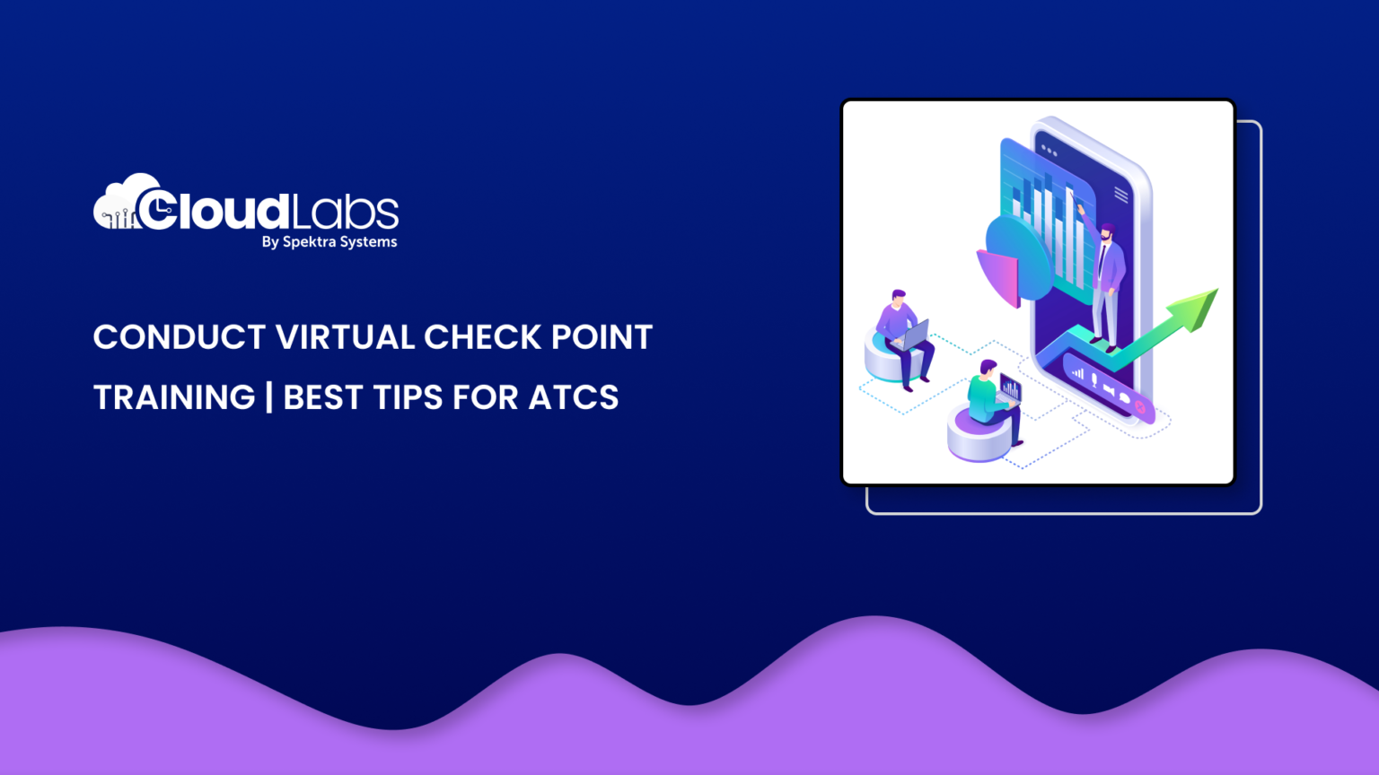 Conduct Virtual Check Point Training | Best Tips for ATCs